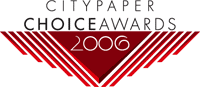 City Paper 2006 Choice Awards