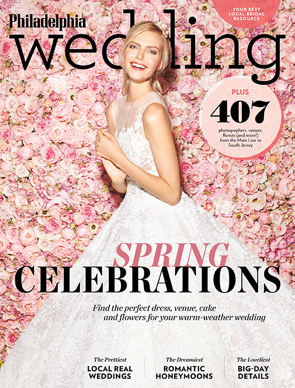 Philadelphia Wedding's Spring/Summer 2017 Issue Is Here! | Philadelphia ...