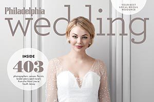 Get Your Copy of Philadelphia Wedding Magazine