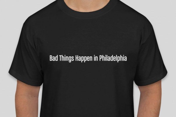 bad things happen in philly shirts