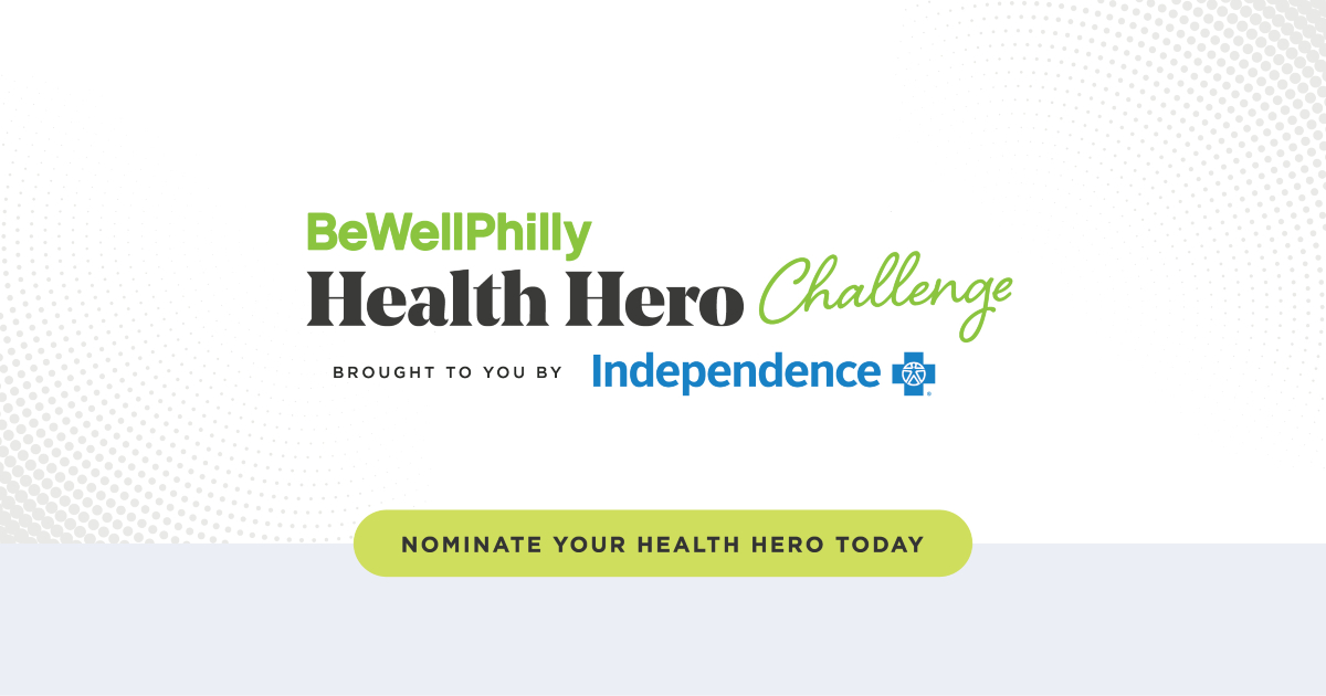 The 2026 Be Well Philly Health Hero Challenge Is Officially Underway