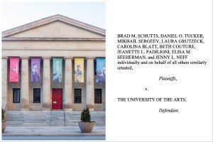 Two images showing the University of the Arts, which is closing, and the first page of a class action lawsuit just filed against the University of the Arts