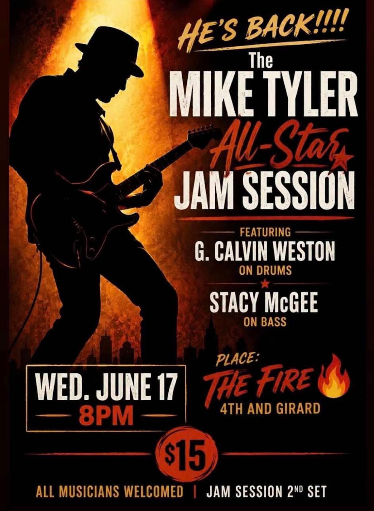 a flyer for the Mike Tyler jam session at the Fire last week